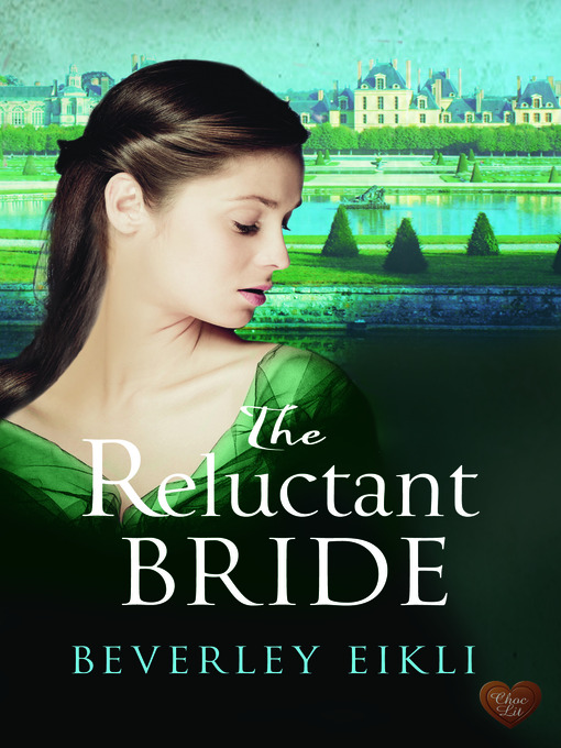 Title details for The Reluctant Bride by Beverley Eikli - Available